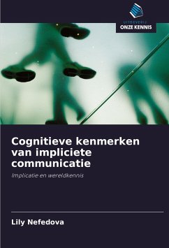 Cognitieve kenmerken van impliciete communicatie - Nefedova, Lily
