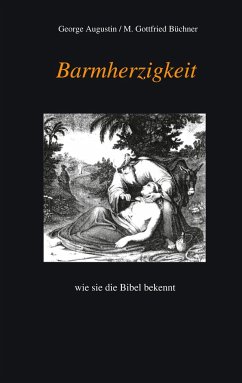 Barmherzigkeit - Augustin, George;Büchner, M. Gottfried