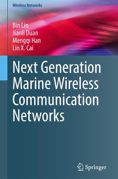 Next Generation Marine Wireless Communication Networks - Lin, Bin;Duan, Jianli;Han, Mengqi