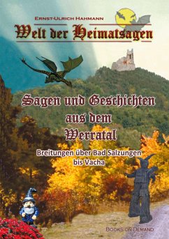 Welt der Heimatsagen - Hahmann, Ernst-Ulrich