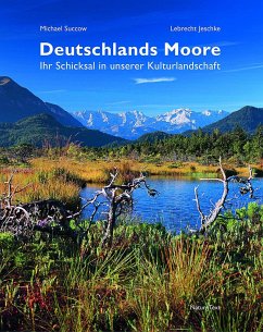 Deutschlands Moore - Succow, Michael;Jeschke, Lebrecht