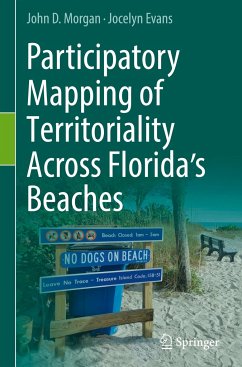 Participatory Mapping of Territoriality Across Florida¿s Beaches - Morgan, John D.;Evans, Jocelyn