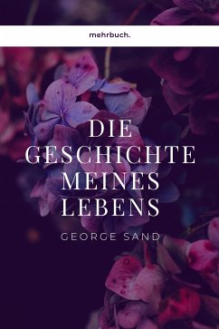 Geschichte meines Lebens (eBook, ePUB) - Sand, George