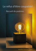 Le refus d'être coupable! (eBook, ePUB) Le refus d'être coupable! (eBook, ePUB)