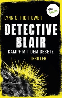 Kampf mit dem Gesetz / Detective Blair Bd.2 (eBook, ePUB) - Hightower, Lynn