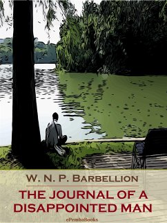 The Journal of a Disappointed Man (Annotated) (eBook, ePUB) - N. P. Barbellion, W.