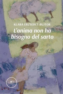 Cover L'anima non ha bisogno del sarto (II edizione) (eBook, ePUB)