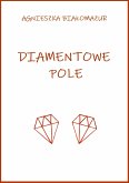 Diamentowe pole (eBook, ePUB)