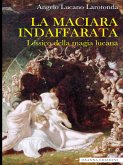 La maciara indaffarata (eBook, ePUB) La maciara indaffarata (eBook, ePUB)