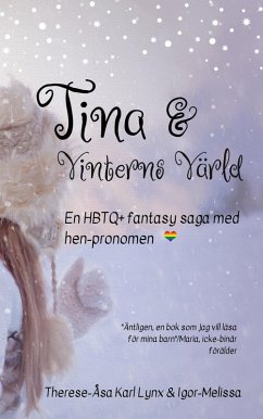Tina och Vinterns värld (eBook, ePUB) - Namo, Igor-Melissa; Namo, Therese-Åsa Karl Lynx