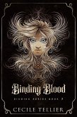 Binding Blood: Binding Series Book 2 (eBook, ePUB)