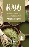 KYO - Meditación & té para tu bienestar (eBook, ePUB)