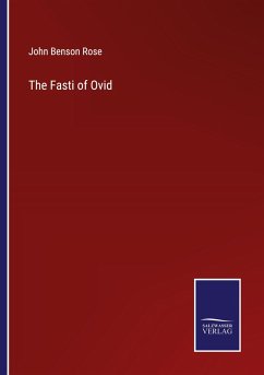 The Fasti of Ovid - Rose, John Benson