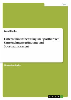 Unternehmensberatung im Sportbereich. Unternehmensgründung und Sportmanagement