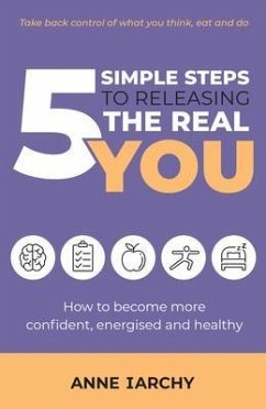 Cover 5 Simple Steps to Releasing the Real You (eBook, ePUB)