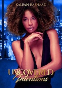 Uncovered Intentions (eBook, ePUB) - Rashaad, Kaleah