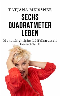 Monatshighlight: Löffelkarussell (eBook, ePUB) - Meissner, Tatjana