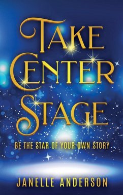 Take Center Stage - Anderson, Janelle