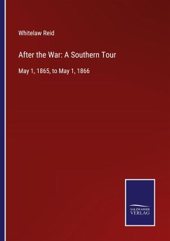 After the War: A Southern Tour - Reid, Whitelaw