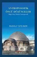 Antroposofik Öncü Düsünceler - Steiner, Rudolf