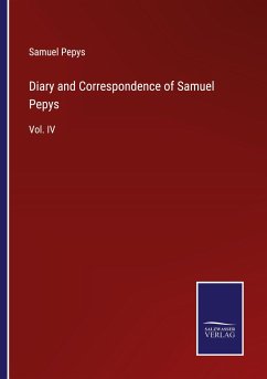 Diary and Correspondence of Samuel Pepys - Pepys, Samuel