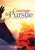 Courage to Pursue (eBook, ePUB)