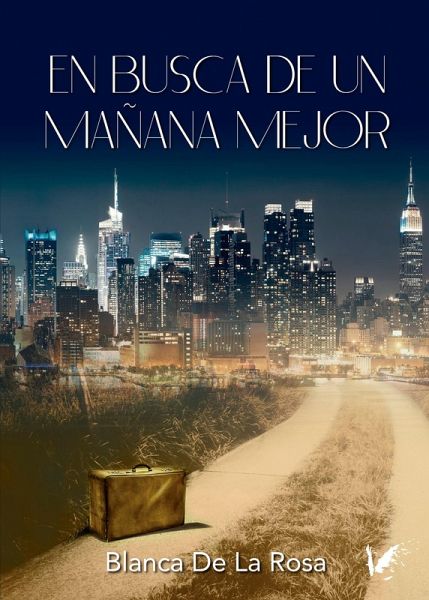 En busca de un mañana mejor (eBook, ePUB)