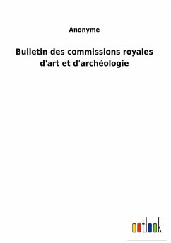 Bulletin des commissions royales d'art et d'archéologie