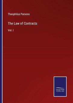 The Law of Contracts - Parsons, Theophilus