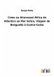 Como eu Atravessei Àfrica do Atlantico... - Bild 1
