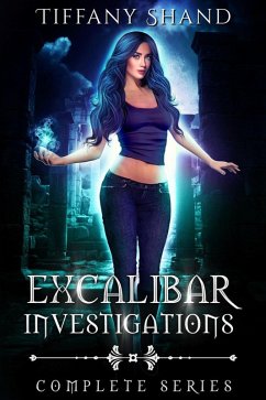 Excalibar Investigations Complete Series (Excalibar Investigations Series, #4) (eBook, ePUB) - Shand, Tiffany