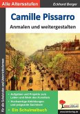 Camille Pissarro ... anmalen und weitergestalten (eBook, PDF)