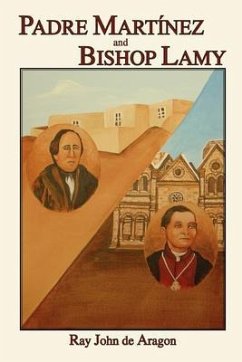 Padre Martinez and Bishop Lamy (eBook, ePUB) Padre Martinez and Bishop Lamy (eBook, ePUB)