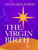 The Virgin Birth (eBook, ePUB)