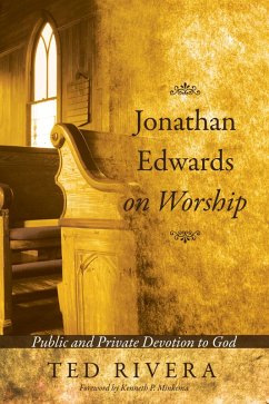 Jonathan Edwards on Worship (eBook, ePUB)