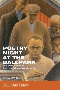 Poetry Night at the Ballpark and Other Scenes from an Alternative America (eBook, ePUB)