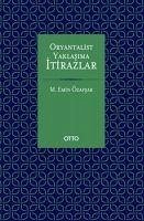 Oryantalist Yaklasima Itirazlar - Emin Özafsar, Mehmet