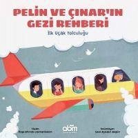 Pelin ve Cinarin Gezi Rehberi - Ilk Ucak Yolculugu Cover Pelin ve Cinarin Gezi Rehberi - Ilk Ucak Yolculugu