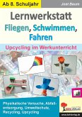 Lernwerkstatt Fliegen, Schwimmen, Fahren (eBook, PDF)