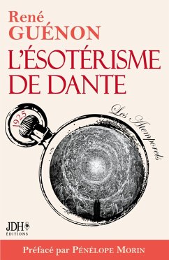 L'ésotérisme de Dante - nouvelle édition (eBook, ePUB) - Morin, Pénélope; Guénon, René