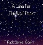 A Luna For The Wolf Pack (eBook, ePUB)