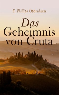 Das Geheimnis von Cruta (eBook, ePUB) - Oppenheim, E. Phillips