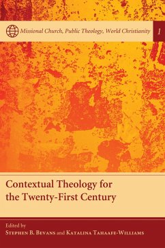 Contextual Theology for the Twenty-First Century (eBook, ePUB)