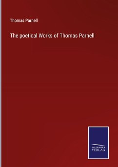 The poetical Works of Thomas Parnell - Parnell, Thomas