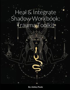 Heal & Integrate Shadow Workbook - Poole, Ashley