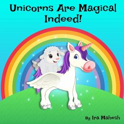 Unicorns Are Magical Indeed! - Mahesh, Ira