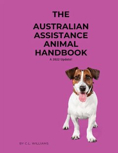 The Australian Assistance Animal Handbook - Williams, C. L.