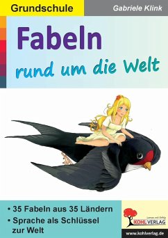 Fabeln rund um die Welt (eBook, PDF) - Klink, Gabriele