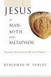 Jesus as Man, Myth, and Metaphor... - Bild 1