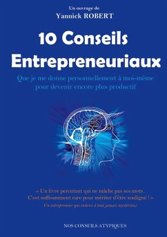 10 conseils entrepreneuriaux - Robert, Yannick